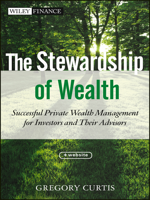 Title details for The Stewardship of Wealth by Gregory Curtis - Available